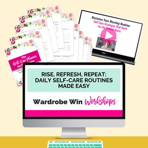 Rise Refresh Repeat - Daily Self-Care Routines Made Easy for Busy Moms - Workshop and printable self-care routine planner.