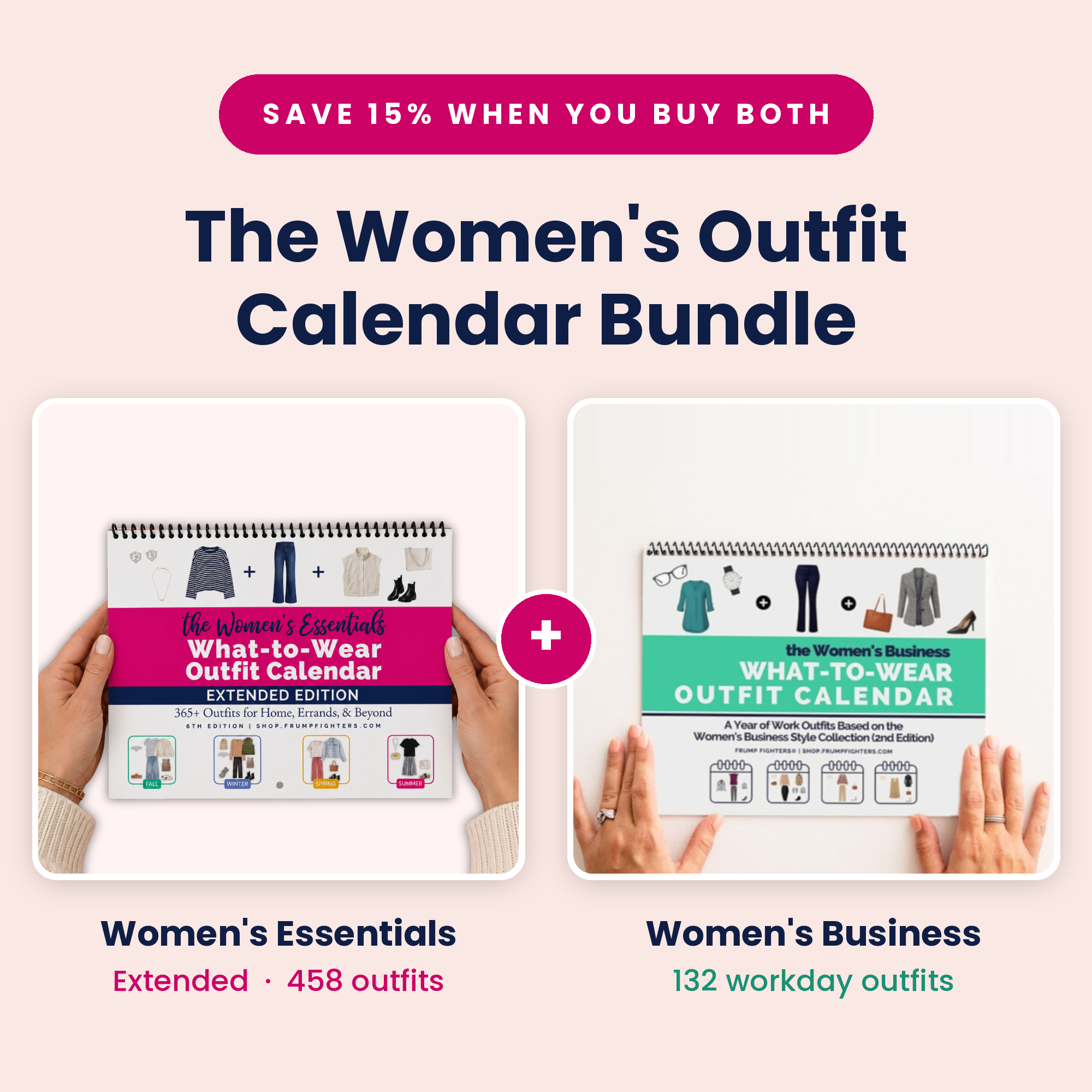 Promotional graphic for The Women's Outfit Calendar Bundle, showing two spiral-bound outfit calendar books held by hands on a pale pink background. Text reads 'SAVE 15% WHEN YOU BUY BOTH' and names the bundles as Women's Essentials Extended with 458 outfits and Women's Business with 132 workday outfits.
