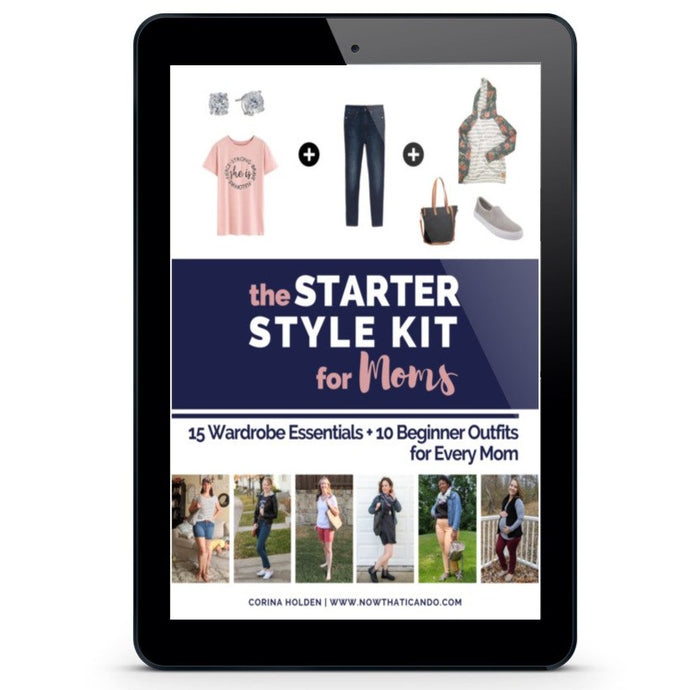 The Starter Style Kit for Moms